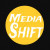 Media Shift
